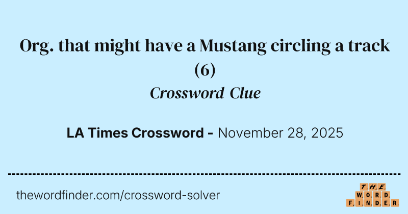 Org. that might have a Mustang circling a track crossword clue image