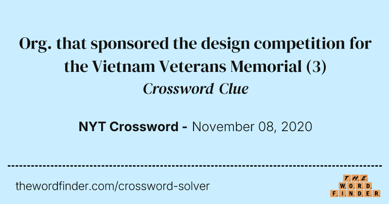 Org. that sponsored the design competition for the Vietnam Veterans Memorial crossword clue image