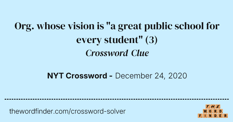 Org. whose vision is "a great public school for every student" crossword clue image
