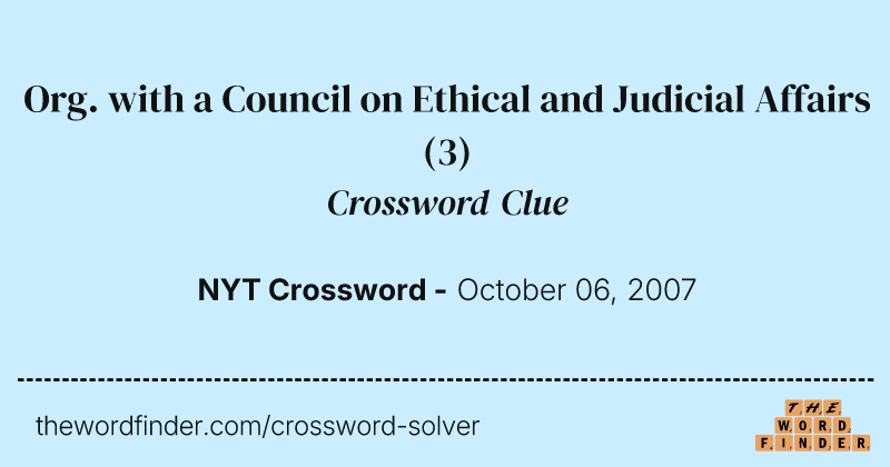 Org. with a Council on Ethical and Judicial Affairs crossword clue image
