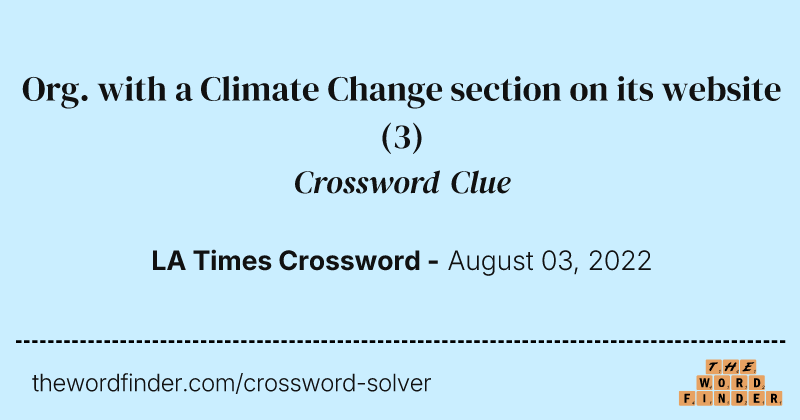 Org. with a Climate Change section on its website crossword clue image