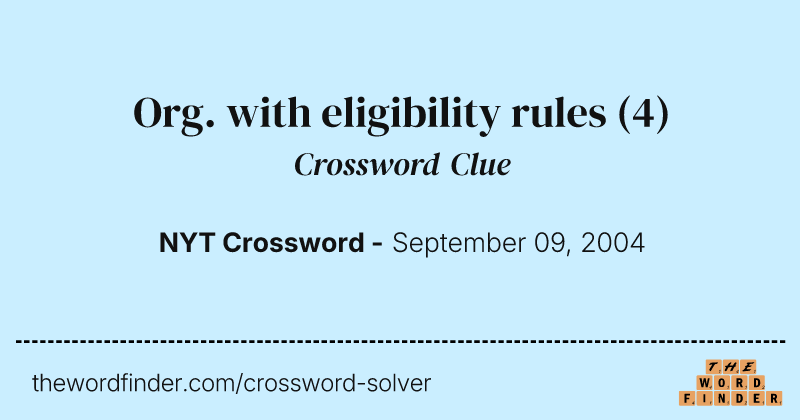 Org. with eligibility rules crossword clue image
