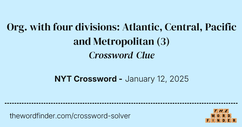 Org. with four divisions: Atlantic, Central, Pacific and Metropolitan crossword clue image