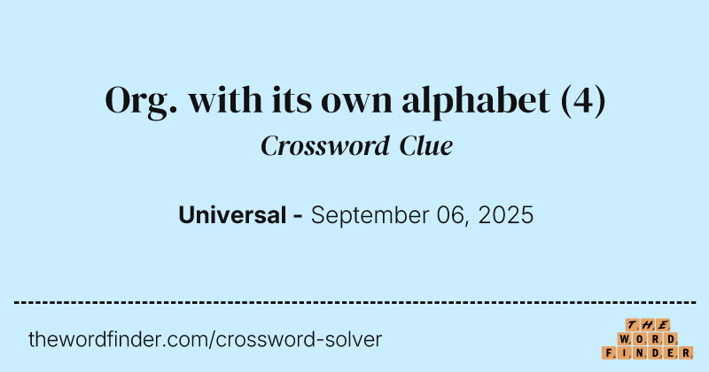 Org. with its own alphabet crossword clue image
