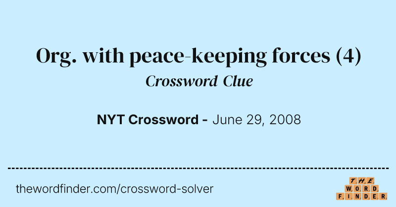 Org. with peace-keeping forces crossword clue image