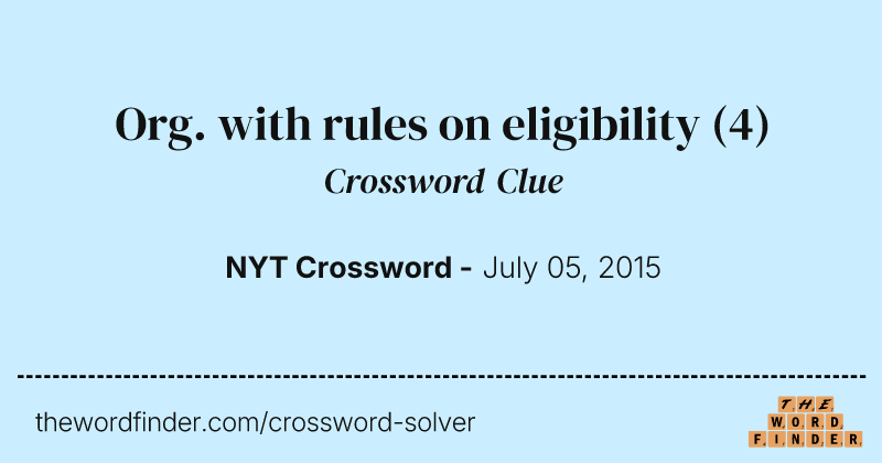 Org. with rules on eligibility crossword clue image