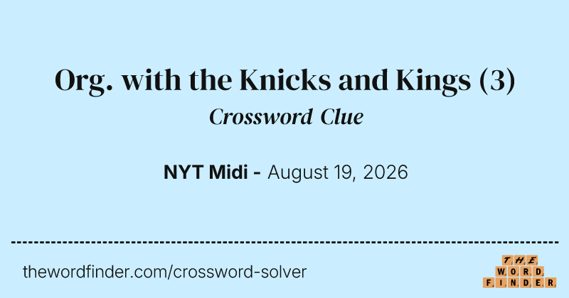 Org. with the Knicks and Kings crossword clue image