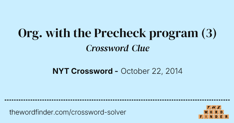Org. with the Precheck program crossword clue image