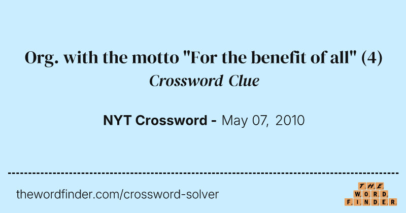 Org. with the motto "For the benefit of all" crossword clue image
