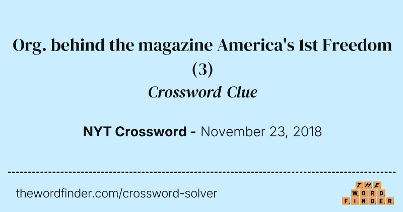 Org. behind the magazine America's 1st Freedom crossword clue image