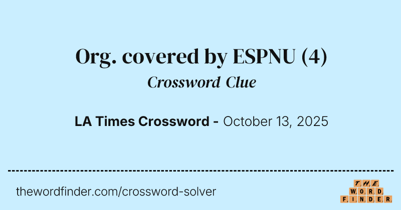 Org. covered by ESPNU crossword clue image