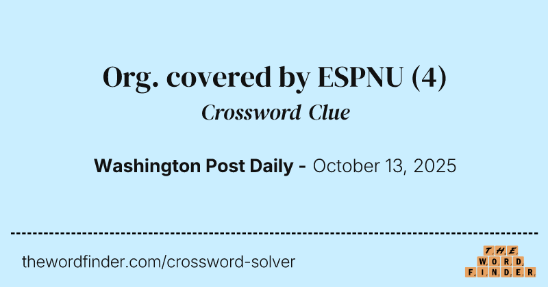 Org. covered by ESPNU crossword clue image