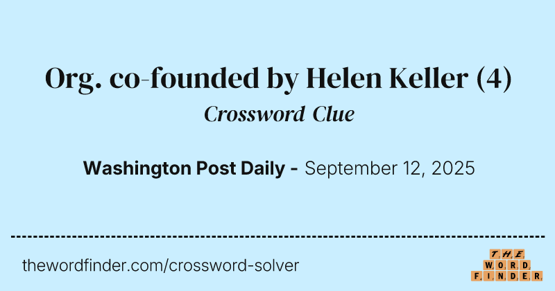 Org. co-founded by Helen Keller crossword clue image
