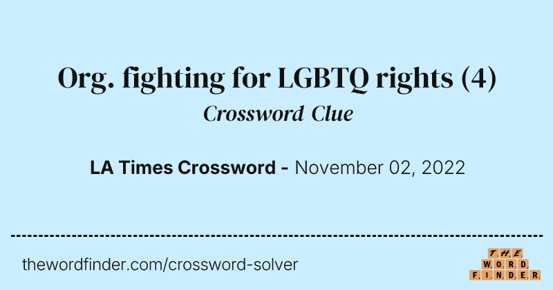 Org. fighting for LGBTQ rights crossword clue image