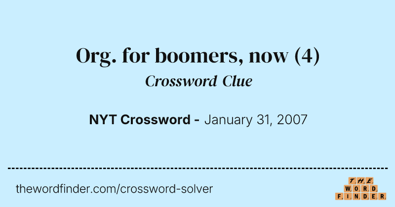 Org. for boomers, now crossword clue image