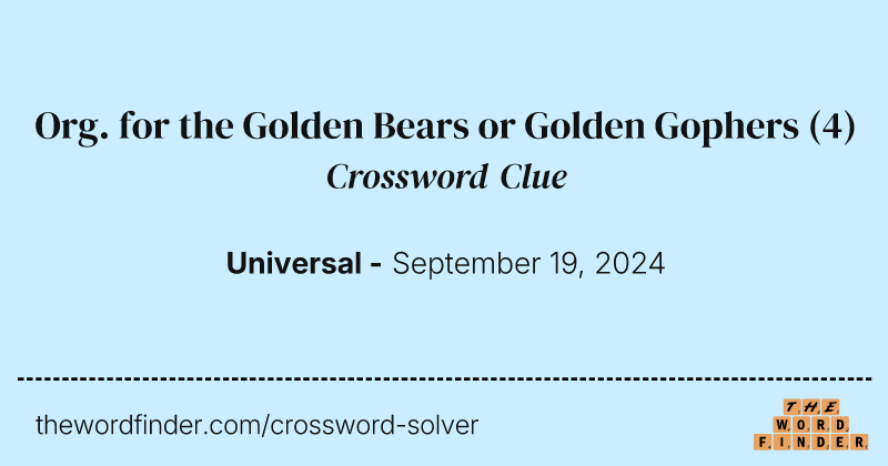 Org. for the Golden Bears or Golden Gophers crossword clue image