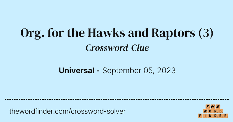 Org. for the Hawks and Raptors crossword clue image