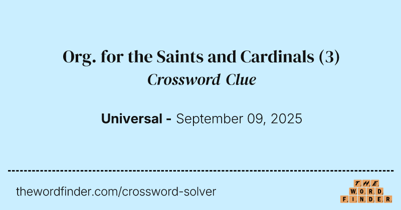 Org. for the Saints and Cardinals crossword clue image