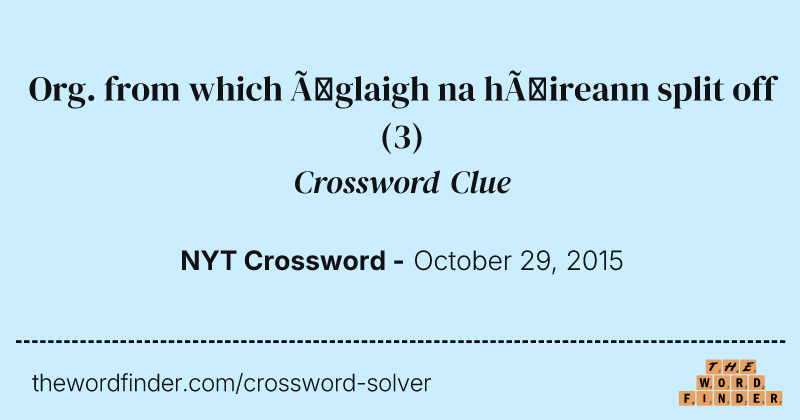 Org. from which Óglaigh na hÉireann split off crossword clue image