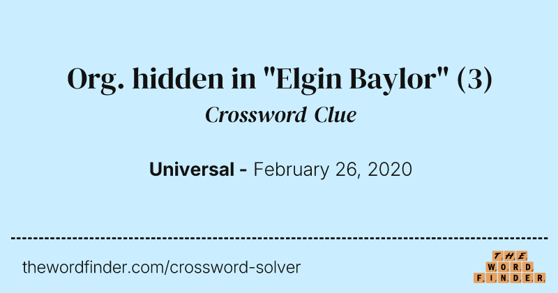 Org. hidden in "Elgin Baylor" crossword clue image
