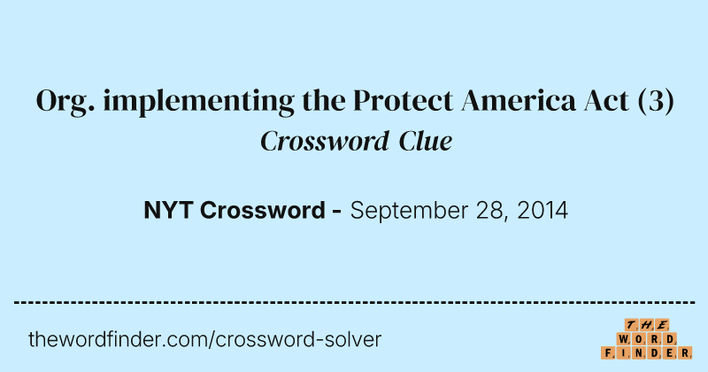 Org. implementing the Protect America Act crossword clue image