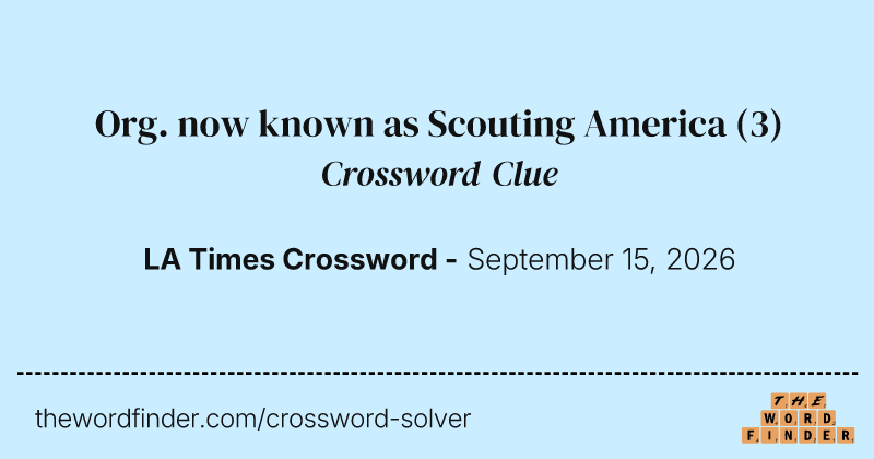 Org. now known as Scouting America crossword clue image