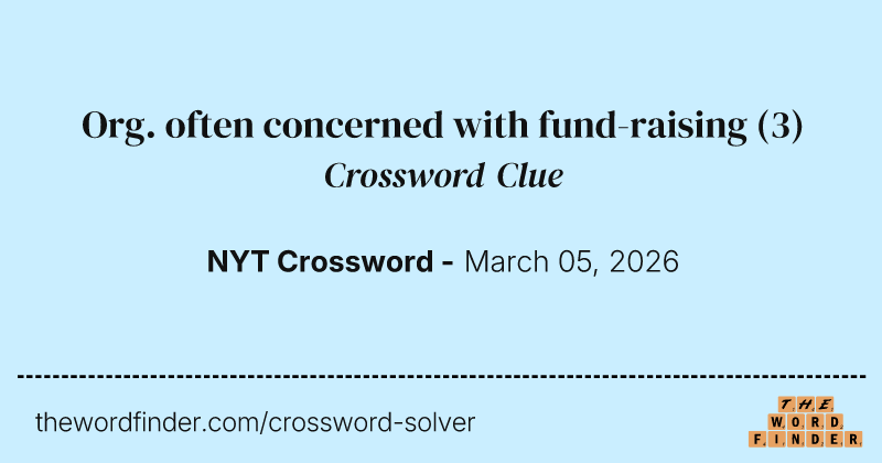 Org. often concerned with fund-raising crossword clue image