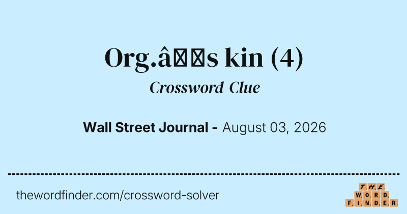 Org.’s kin crossword clue image