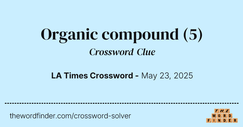 Organic compound crossword clue image