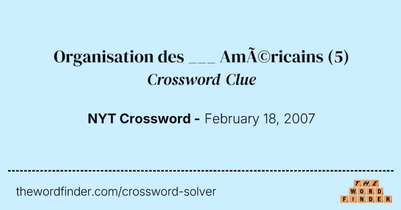 Organisation des ___ Américains crossword clue image