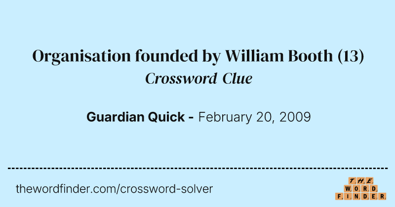 Organisation founded by William Booth crossword clue image