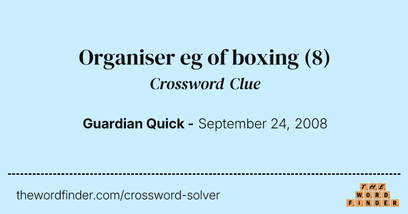 Organiser eg of boxing crossword clue image