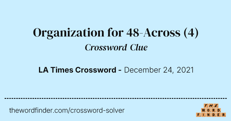 Organization for 48-Across crossword clue image