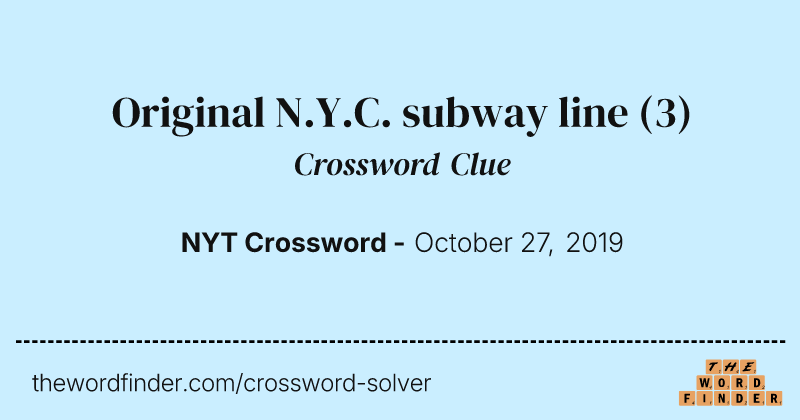 Original N.Y.C. subway line crossword clue image