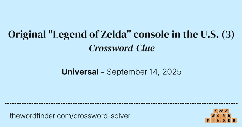 Original "Legend of Zelda" console in the U.S. crossword clue image