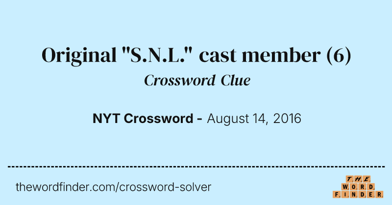 Original "S.N.L." cast member crossword clue image