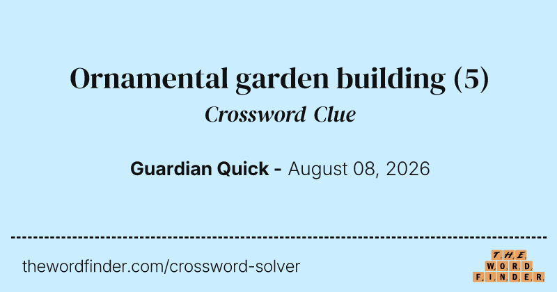 Ornamental garden building crossword clue image