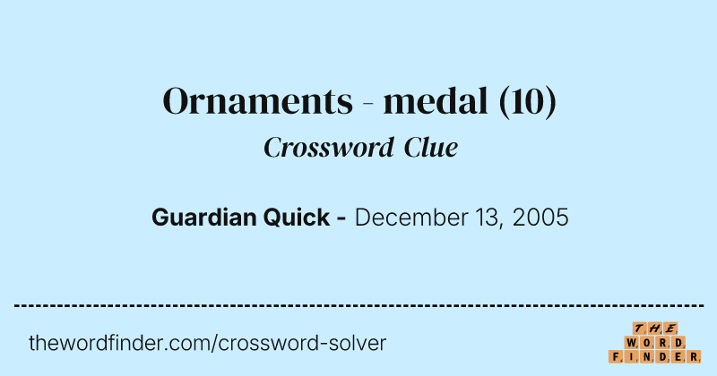 Ornaments - medal crossword clue image