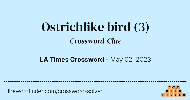 Ostrichlike bird crossword clue image