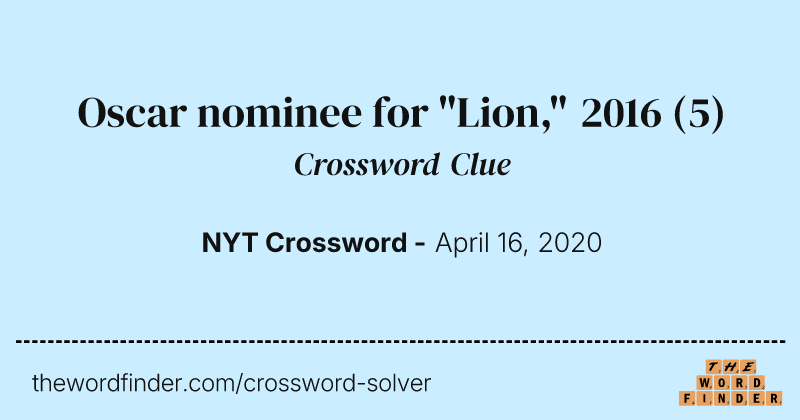 Oscar nominee for "Lion," 2016 crossword clue image