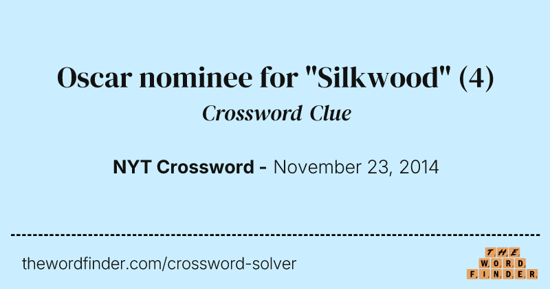 Oscar nominee for "Silkwood" crossword clue image