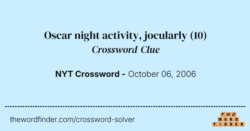 Oscar night activity, jocularly crossword clue image