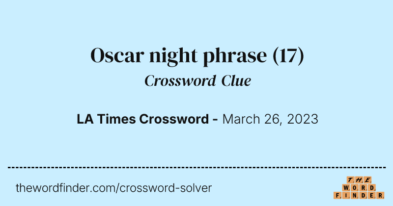 Oscar night phrase crossword clue image