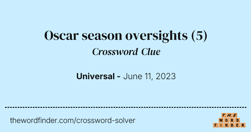 Oscar season oversights crossword clue image