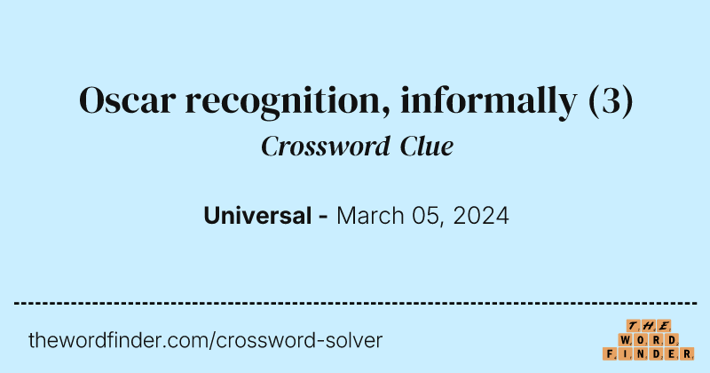 Oscar recognition, informally crossword clue image
