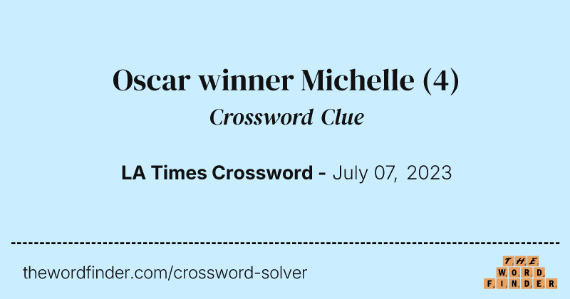 Oscar winner Michelle crossword clue image