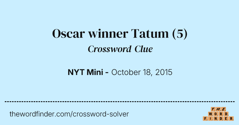 Oscar winner Tatum crossword clue image