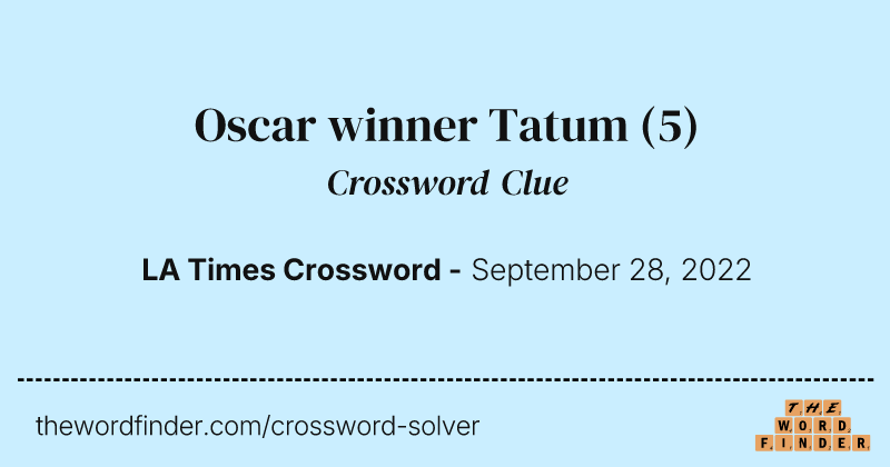 Oscar winner Tatum crossword clue image
