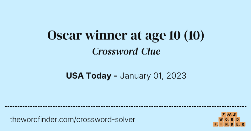 Oscar winner at age 10 crossword clue image