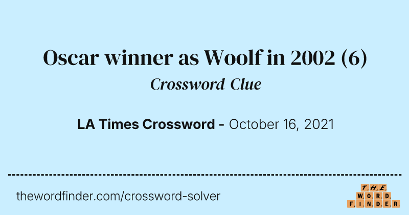 Oscar winner as Woolf in 2002 crossword clue image